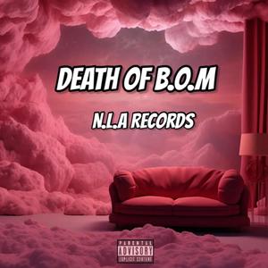 Death Of B.O.M (Explicit)