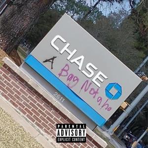 Chase A Bag Not A Hoe (Explicit)