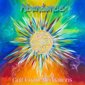 Gulf Coast Abundance Meditations