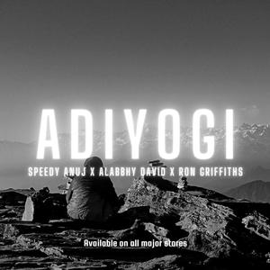 Adiyogi(feat. Alabbhy David & Ron Griffiths)