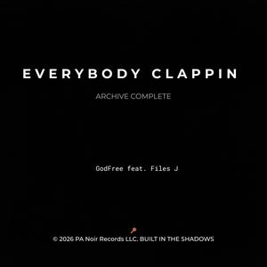 Everybody Clappin (feat. Files J) (Explicit)