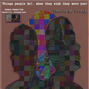 THINGS PEOPLE DO WHEN THEY WISH THEY WERE YOU