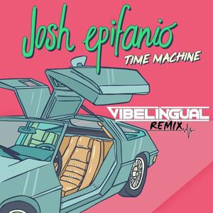Time Machine (Vibelingual Remix)