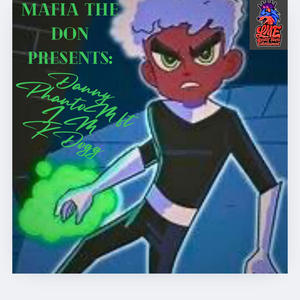 danny phantoM (feat. Mafia Don) (Explicit)