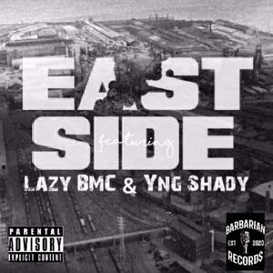 Eastside(feat. LazyBMC & YngShady) (Explicit)