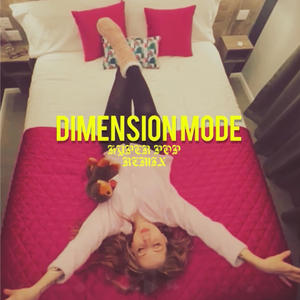 DIMENSION MODE (HYPERPOP)