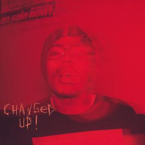 Changed Up (Explicit)