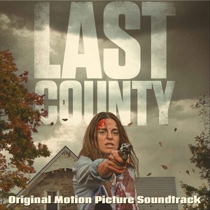 Last County (Original Motion Picture Soundtrack)