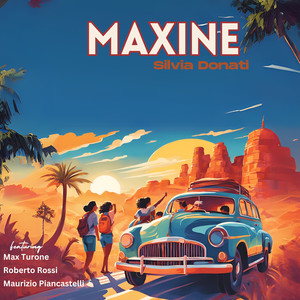 Maxine (feat. Max Turone, Roberto Rossi & Maurizio Piancastelli)