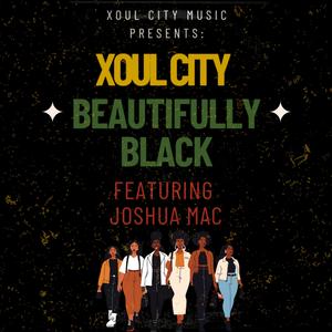 Beautifully Black (feat. Joshua Mac)