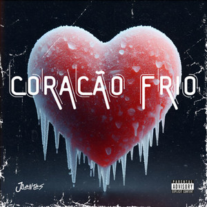 Coração Frio (Explicit)