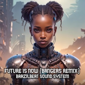 Future Is Now (Bangers Remix)