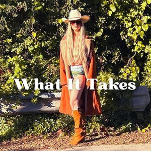 What It Takes (Explicit)