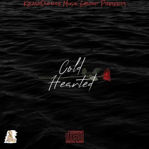 Cold Hearted (Explicit)