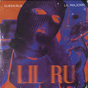LIL RU (feat. QUEEN RUE & JACKPOTT) (Explicit)