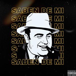 SABEN DE MI (feat. LEPO) (Explicit)
