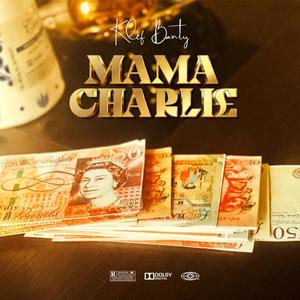 Mama Charlie (Explicit)