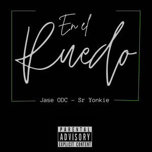 En El Ruedo (Explicit)