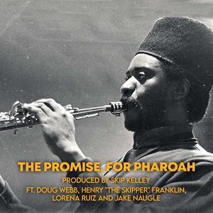 The Promise, For Pharoah