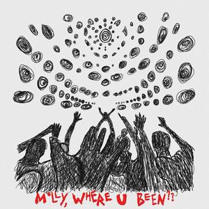 molly, where you been ?? (feat. WeLoveNero & livhet) [Explicit]