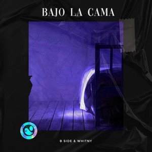 Bajo la Cama (Explicit)