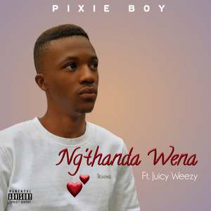 Ngthanda Wena (Explicit)
