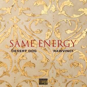 Same Energy (feat. Rawvinci) (Explicit)
