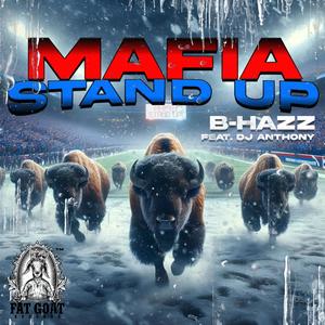 Mafia Stand Up (feat. DJ Anthony & Fat Goat Records) [Explicit]