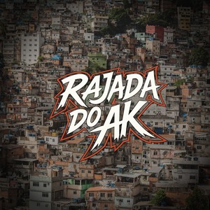 Rajada do AK (Explicit)