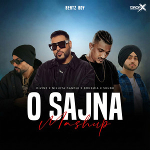 O Sajna (Mashup)