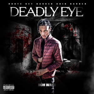 DEADLY EYE (Explicit)