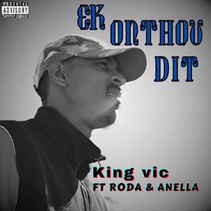 Ek Onthou Dit (feat. Roda & Anella) (Explicit)