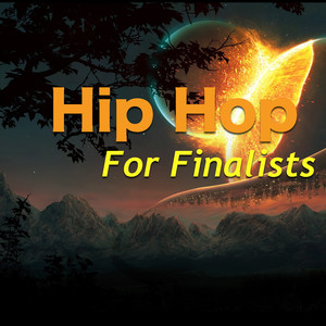 Hip Hop For Finalists (Explicit)