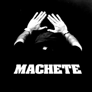 Machete (Explicit)