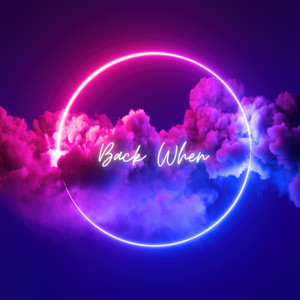 Back When