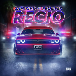 Sam King - Recio (Explicit)
