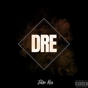 Dre (Explicit)