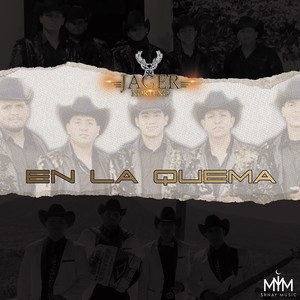 En la Quema (Los Chavalones del Venado) [Explicit]