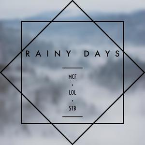 Rainy Days (feat. MCF Lou, Yung Shada, BigYoshDawg & STB Skalez) [Explicit]