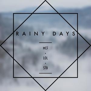 Rainy Days (feat. MCF Lou, Yung Shada, BigYoshDawg & STB Skalez) (Explicit)