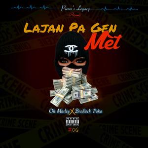 Lajan Pa Gen Met(feat. Braddock Faka)