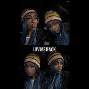 Luv Me Back (Explicit)