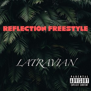 Reflection Freestyle (Explicit)