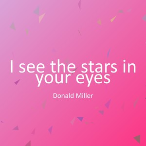 I see the stars in your eyes