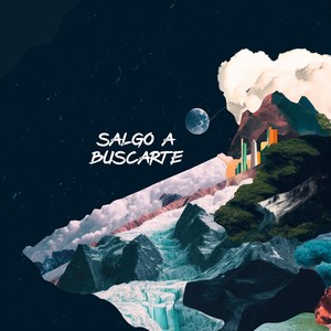 Salgo a Buscarte (Explicit)