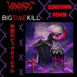 Sundown (Big Time Kill Remix) [Explicit]