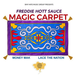 Magic Carpet (feat. Money Mak & Lace The Nation) [Explicit]