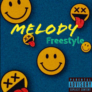 Melody (freestyle) (feat. I-turfmuller & Hunnid Tiz)