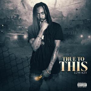 True To This (Explicit)