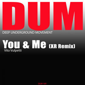You & Me (XR Remix)